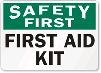 Safety First Aid Kit Sign