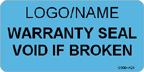 Warranty Seal - Void if Broken Label