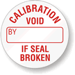 CALIBRATION BY VOID IF SEAL BROKEN