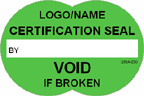 Certification Seal - Void if Broken Label