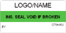 Inspection Seal - Void if Broken Label