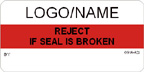Reject if Seal is Broken Label