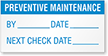 Preventive Maintenance Label: By/Date/Next - Blue