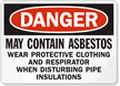 Danger: May Contain Asbestos Sign