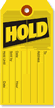 Hold with slit, yellow stock, black ink